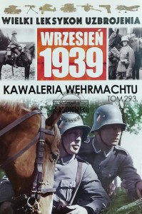 Wielki leksykon uzbrojenia, T.293. Kawaleria Wehrmachtu