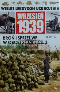 Wielki leksykon uzbrojenia, T.321. Broń i sprzęt WP w obcej służbie, Cz.3
