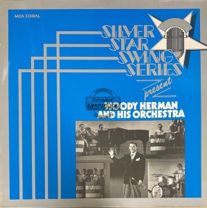 Woody Herman And His Orchestra – Silver Star Swing Series Present Woody Herman And His Orchestra LP