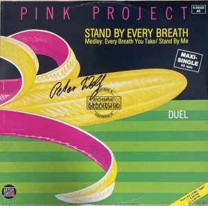 Pink Project – Stand By Every Breath / Duel 12" (Maxi-Single)