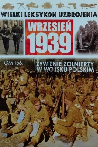 Wielki leksykon uzbrojenia, T.156. Żywienie żołnierzy w Wojsku Polskim