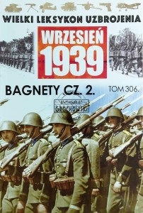 Wielki leksykon uzbrojenia, T.306. Bagnety, Cz.2