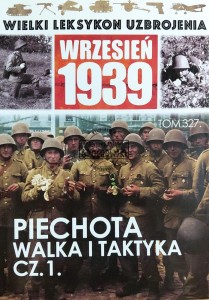 Wielki leksykon uzbrojenia, T.327. Piechota. Walka i taktyka, Cz.1