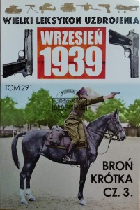 Wielki leksykon uzbrojenia, T.291. Broń krótka, Cz.3