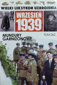 Wielki leksykon uzbrojenia, T.262. Mundury garnizonowe