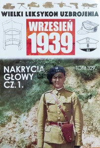 Wielki leksykon uzbrojenia, T.329. Nakrycia głowy, Cz.1