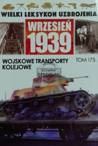 Wielki leksykon uzbrojenia, T.175. Wojskowe transporty kolejowe