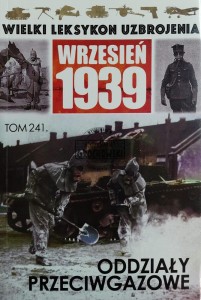 Wielki leksykon uzbrojenia, T.241. Oddziały przeciwgazowe