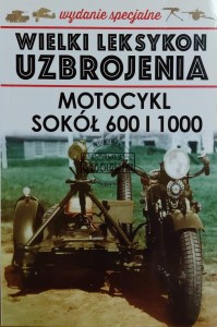 Wielki leksykon uzbrojenia. Motocykl Sokół 600 i 1000