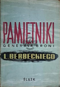 Pamiętniki generała broni L. Berbeckiego