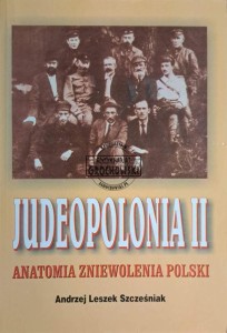 Judeopolonia II. Anatomia zniewolenia Polski