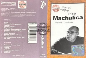 Piotr Machalica - Brassens I Okudżawa Kaseta
