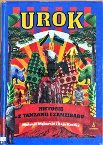 Urok. Historie z tanzanii i Zanzibaru (autograf)