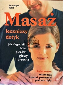 Masaż. Leczniczy dotyk