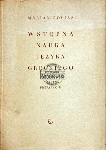 Wstępna nauka języka Greckiego. Teksty, preparacje