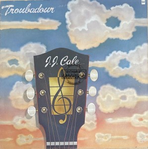 J.J. Cale – Troubadour LP
