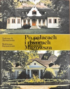 Po pałacach i dworach Mazowsza