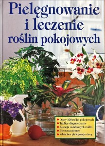Pielęgnowanie i leczenie roślin pokojowych