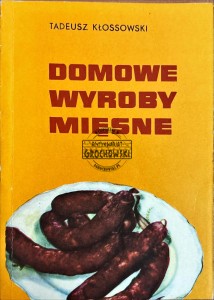 Domowe wyroby mięsne