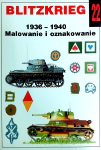 Blitzkrieg. 1936-1940. Malowanie i oznakowanie