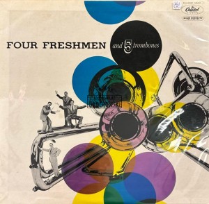 The Four Freshmen – Four Freshmen And 5 Trombones LP