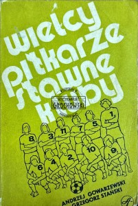 Wielcy piłkarze, sławne kluby