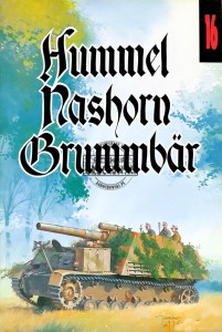 Hummel, Nashorn, Brummbar