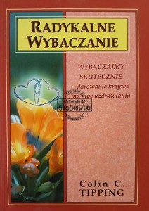 Radykalne wybaczenie