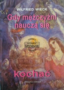 Gdy mężczyźni nauczą się kochać