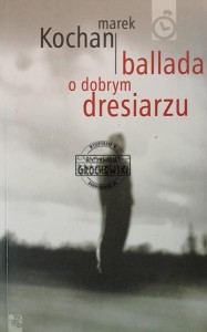 Ballada o dobrym dresiarzu