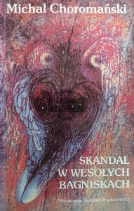 Skandal w Wesołych Bagniskach