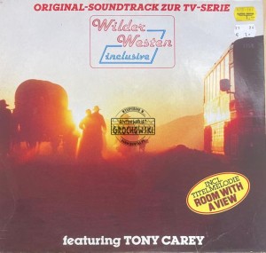 Tony Carey – Wilder Westen Inclusive - Original-Soundtrack Zur TV-Serie LP