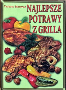 Najlepsze potrawy z grilla