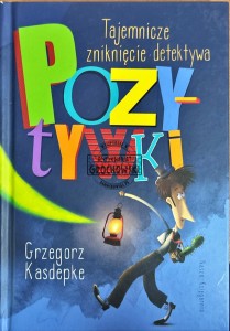 Tajmnicze zniknięcie detektywa Pozytywki