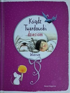 Ksiądz Twardowski dzieciom. Wiersze