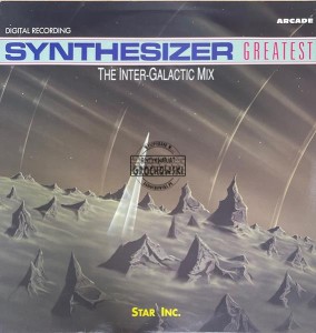 Star Inc. – Synthesizer Greatest - The Inter-Galactic Mix 12" (Maxi-Single)