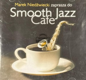 Marek Niedźwiecki – Smooth Jazz Cafe CD