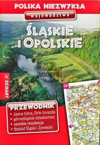 Województwa Śląskie i Opolskie. Przewodnik