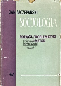 Socjologia. Rozwój problematyki i metod