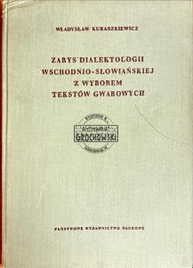 Zarys dialektologii wschodnio-słowiańskiej z wyborem tekstów gwarowych
