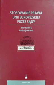Stosowanie prawa Unii Europejskiej przez sądy