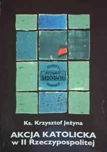 Akcja katolicka w II Rzeczypospolitej