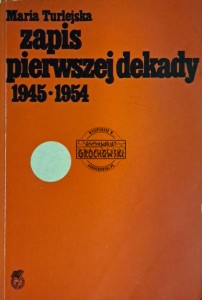 Zapis pierwszej dekady 1945-1954