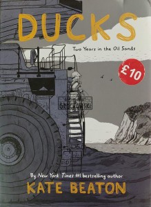 Ducks. Two Years in the Oil Sands