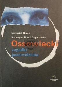 Ossowiecki, Zagadki jasnowidzenia
