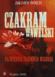 Czakram wawelski. Największa tajemnica wzgórza(autograf)