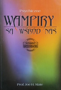 Psychiczne wampiry są wśród nas