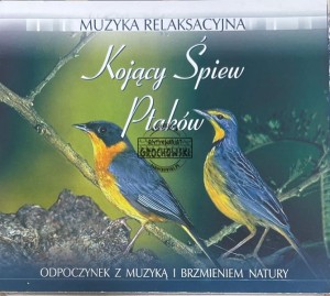 Unknown Artist – Kojący Śpiew Ptaków CD