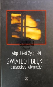Światło i błękit, Paradoksy wierności