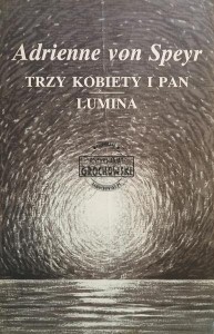 Trzy kobiety i Pan / Lumina